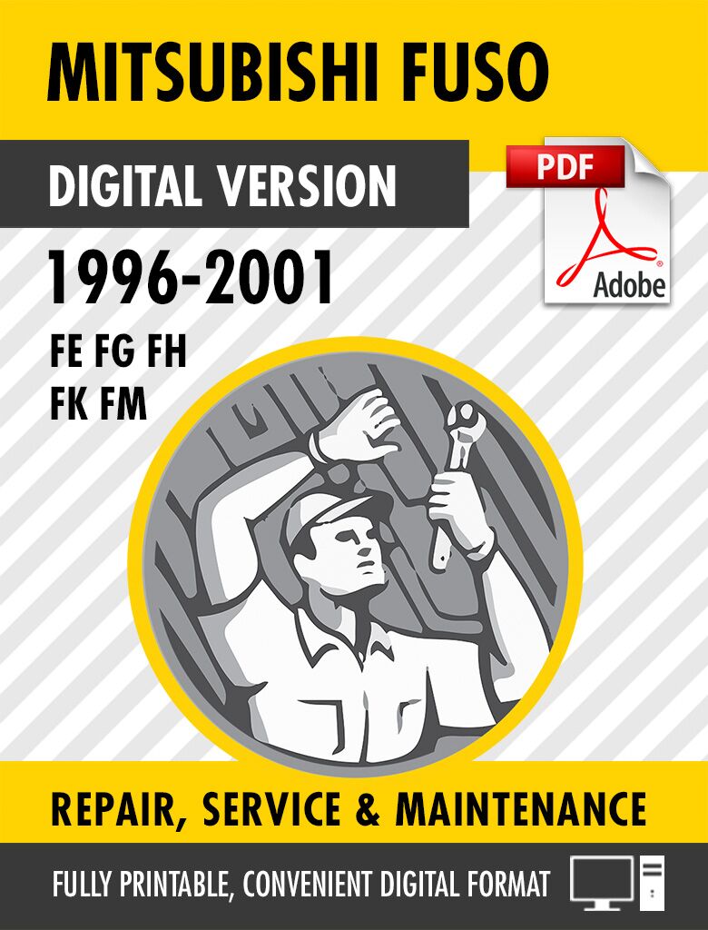 1996-2001 Mitsubishi FUSO FH FK FM FE FG Factory Repair Service Manual TWME9502 TWME9503