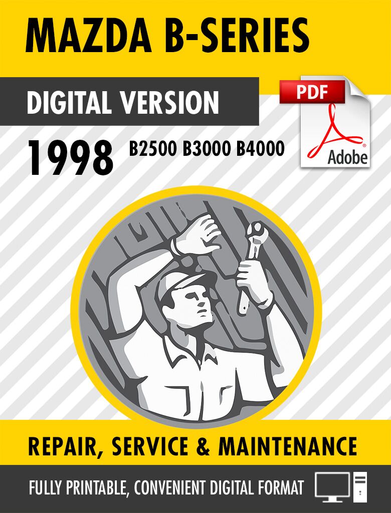 1998 Mazda B-Series Trucks B2500 B3000 B4000 Service Manual