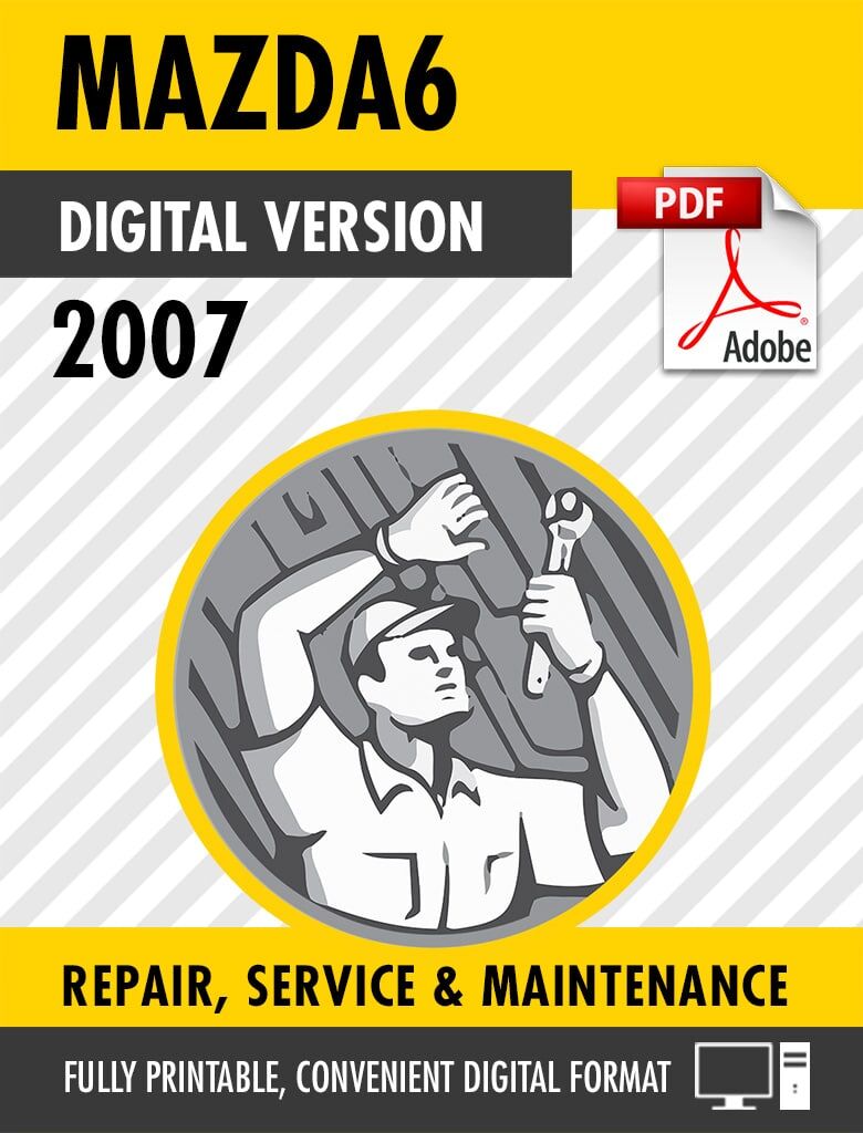 2007 Mazda6 & Mazdaspeed6 Factory Repair Service Manual