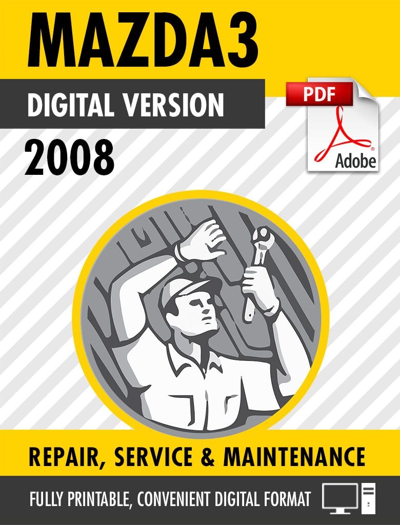 2008 Mazda3 / Mazdaspeed3 Factory Repair Service Manual