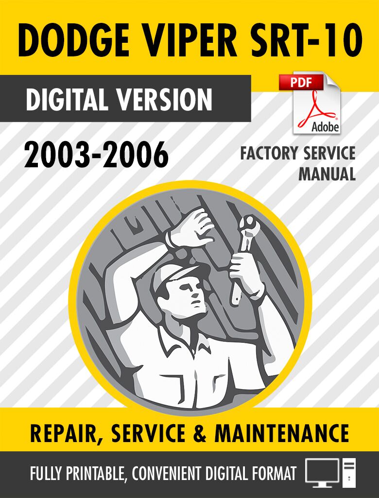 2003-2006 Dodge Viper SRT-10 Factory Repair Service Manual