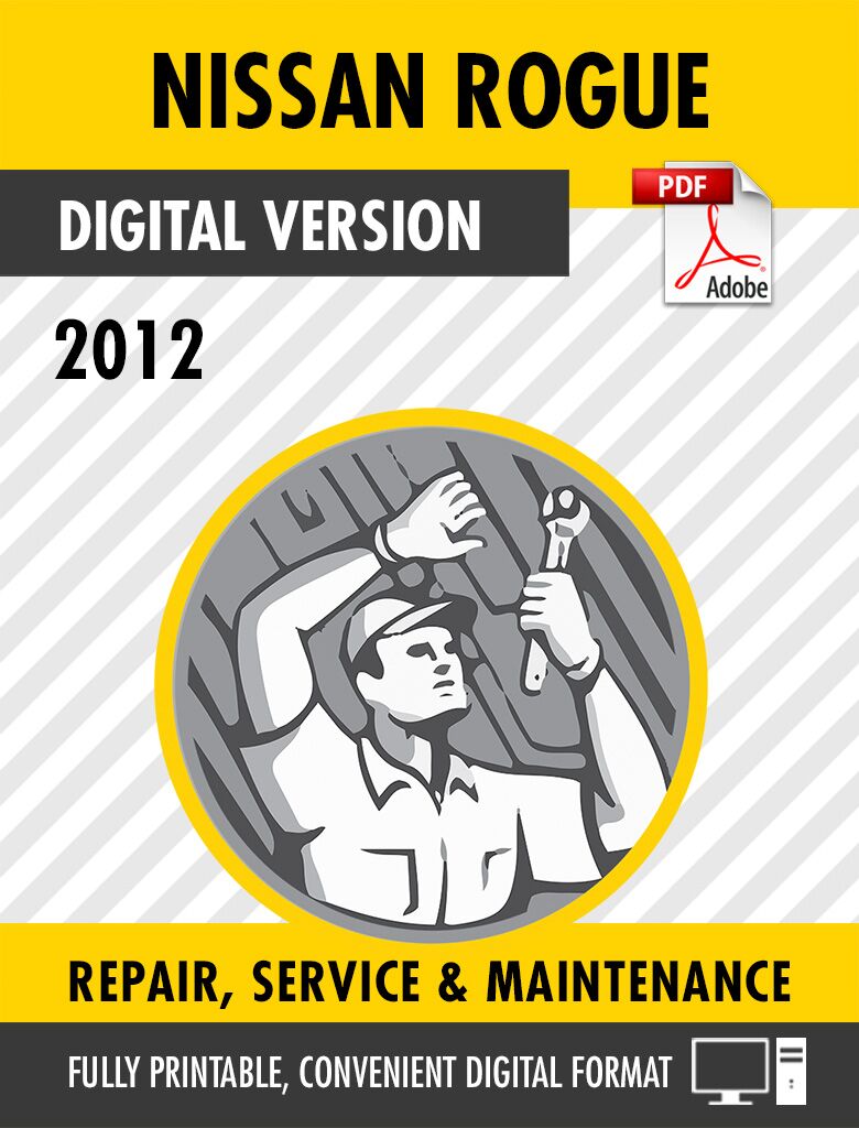 2012 Nissan Rogue Factory Service Repair Manual